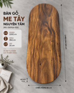 SAMAN WOOD – MẶT BÀN GỖ ME TÂY NGUYÊN TẤM MỚI SẢN XUẤT 09/2026